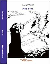 Mala fede - Valerio Valentini - copertina