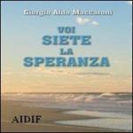 Voi siete la speranza