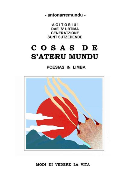 Cosas de s'ateru mundu. Poesias in limba. Ediz. multilingue - Antonarremundu - copertina