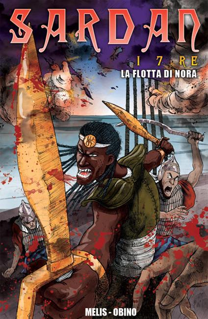 La flotta di Nora. Sardan i 7 re - Stefano Obino,Federico Melis - copertina