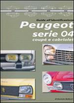 Peugeot serie 04 coupè e cabriolet. Guida all'identificazione