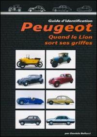 Peugeot. Quand le lion sort ses griffes - Daniele Bellucci - copertina