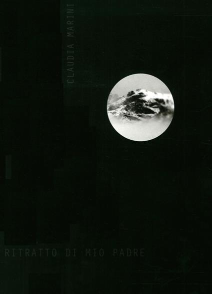Ritratto di mio padre - Claudia Marini - copertina