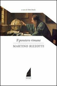 Il pensiero rimane - Martino Rizzotti - copertina