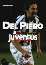 Del Piero. Juventus per sempre