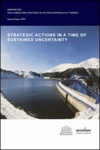 Strategic actions in a time of sustained uncertainty - Andrea Gilardoni - copertina