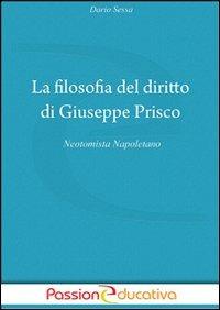 La filosofia del diritto di Giuseppe Prisco - Dario Sessa - copertina