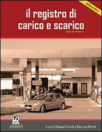 Il registro di carico e scarico degli oli minerali - G. Luca Berruti,Giancarlo Tocchi - copertina