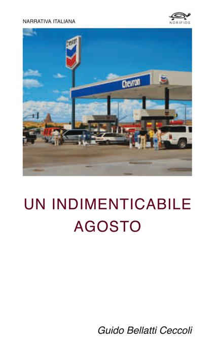 Un indimenticabile agosto - Guido Bellatti Ceccoli - copertina