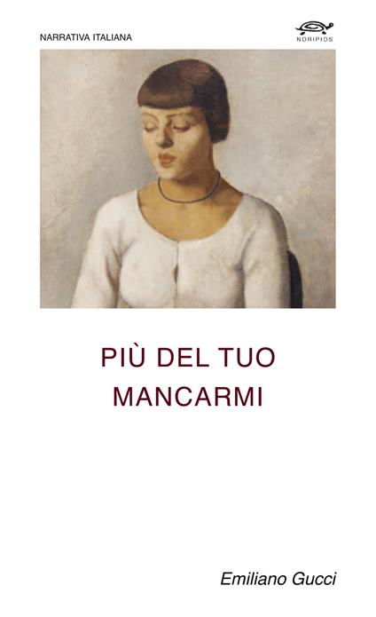 Più del tuo mancarmi - Emiliano Gucci - copertina