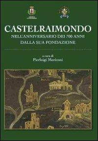 Castelraimondo nell'anniversario dei 700 dalla sua fondazione - copertina