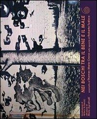 Nei boschi tra il bene e il male. I versi di Thomas Maria Croce nello sgaurdo di Roberta Tudisco - copertina