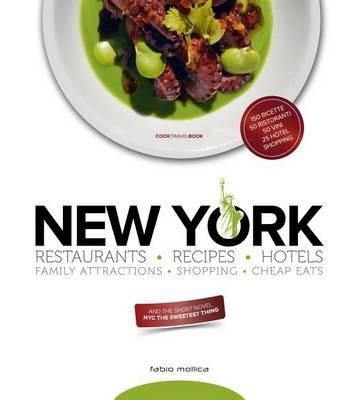 New York. Ristoranti, ricette, hotel - Fabio Mollica - copertina