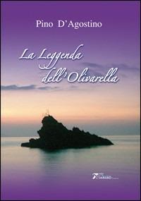 La leggenda dell'Olivarella - Pino D'Agostino - copertina
