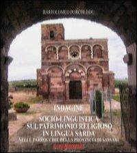 Indagine socio-linguistica sul patrimonio religioso in lingua sarda nelle parrocchie della provincia di Sassari - Bartolomeo Porcheddu - copertina
