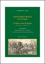 Gioacchino Murat, re di Napoli. L'ultimo anno di regno (maggio 1814-maggio 1815). Vol. 4: Tolentino (30 aprile-4 maggio).