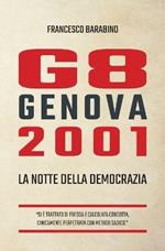 G8 Genova 2001. La notte della democrazia