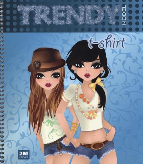 Trendy model t-shirt. Con gadget - Valentina Russo - copertina