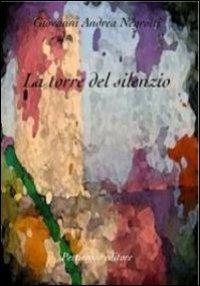 La torre del silenzio - Giovanni A. Negrotti - copertina