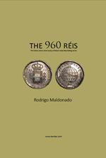 The 960 réis. The history and a short study of Brazil's most fascinating series