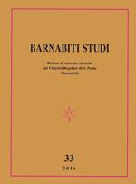 Barnabiti studi. Rivista di ricerche storiche dei Chierici Regolari di S. Paolo (2016). Vol. 33