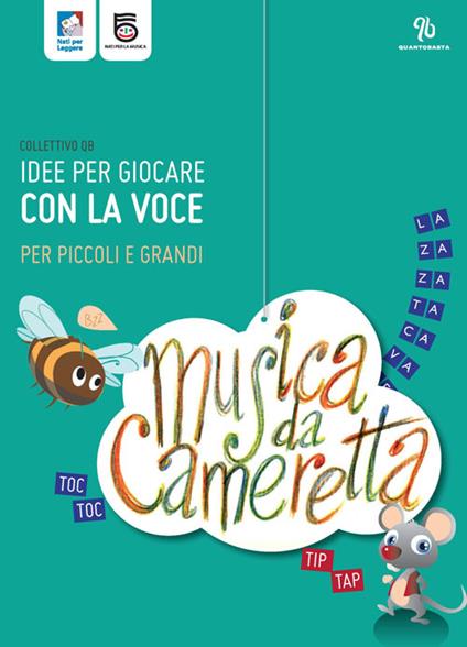 Musica da cameretta. Idee per giocare con la voce per piccoli e grandi. Con CD Audio - copertina