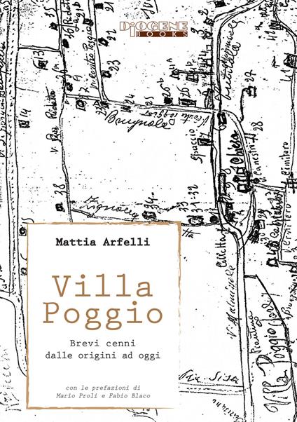 Villa Poggio. Brevi cenni dalle origini ad oggi - Mattia Arfelli - copertina