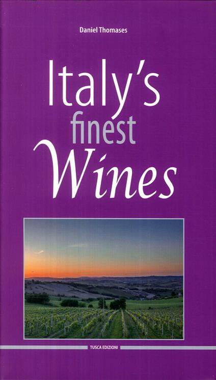 Italy's finest wines 2018 - Daniel Thomases,Alfredo Palmieri - copertina