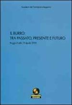 Il burro: tra passato, presente e futuro. Atti del Convegno (Reggio Emilia, 15 aprile 2010)