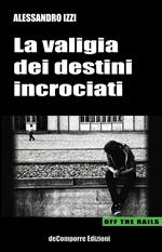 La valigia dei destini incrociati