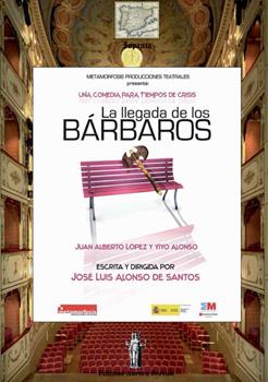 Libro La llegada de los bárbaros. Una commedia per i tempi di crisi. Ediz. italiana e spagnola José L. Alonso de Santos