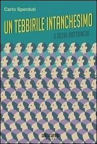 Un tebbirile intanchesimo e altri rattonchi - Carlo Sperduti - copertina