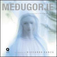 Medjugorje - Riccardo Ranza - copertina