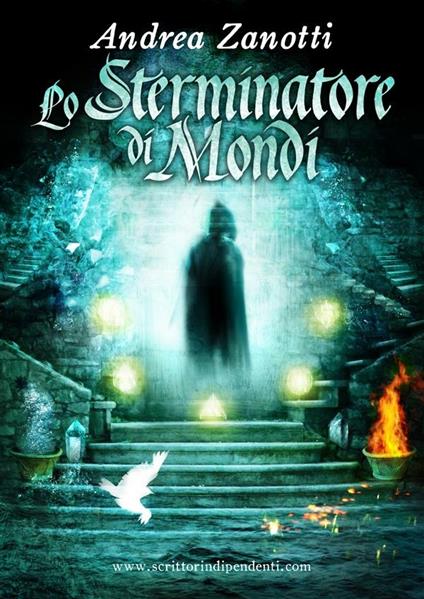 Lo sterminatore di mondi. Mondo 2.3 - Andrea Zanotti,Diramazioni - ebook