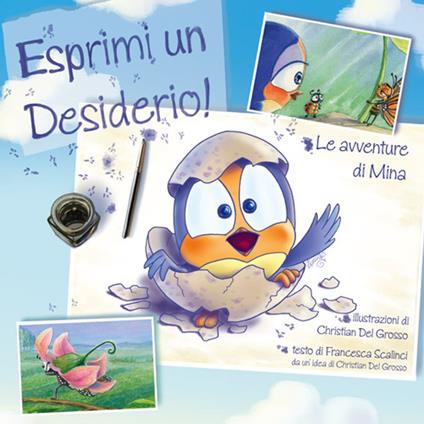 Esprimi un desiderio. Le avventure di Mina - Christian Del Grosso,Francesca Scalinci - copertina