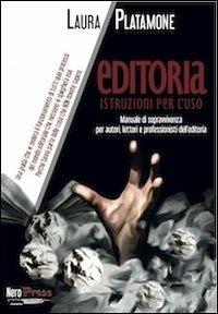 Editoria. Istruzioni per l'uso - Laura Platamone - copertina