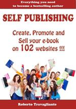 Self Publishing - Create, Promote and Sell your book on 102 websites !!!