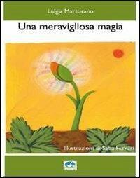 Una meravigliosa magia - Luigia Marturano - copertina