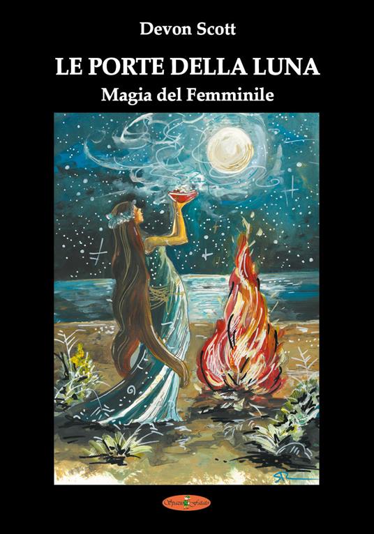 Le porte della luna. Magia del femminile - Devon Scott,S. Ronsisvalle - copertina