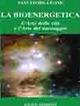 La bioenergetica. L'arte della vita e l'arte del massaggio - Salvatore Leone - copertina