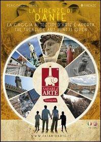 Safari d'arte Firenze. La Firenze di Dante. Santa Maria Novella, palazzo Vecchio, Bargello, Ponte Vecchio. Ediz. multilingue - copertina