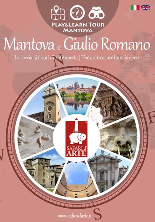 Mantova e Giulio Romano. La caccia ai tesori d'arte è aperta. Ediz. italiana e inglese - Giacomo Cecchin - copertina