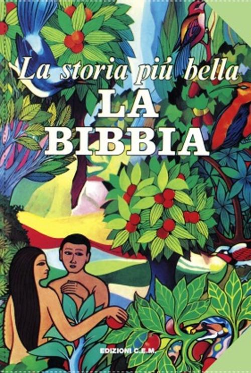 La storia più bella: La Bibbia - Erma Wiens,Valeria Brentan - copertina