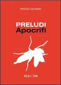 Preludi apocrifi - Rocco Giudice - copertina