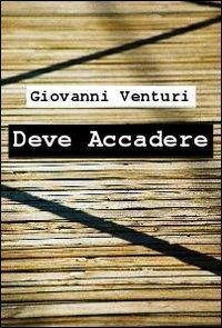 Deve accadere - Giovanni Venturi - ebook