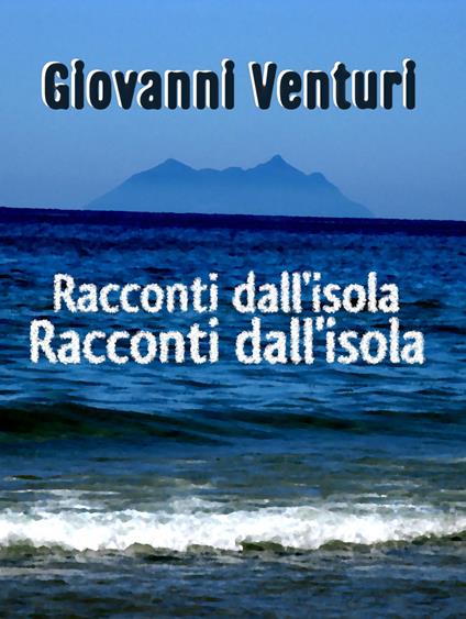 Racconti dall'isola - Giovanni Venturi - ebook