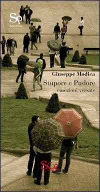 Stupore e pudore. Emozioni versate - Giuseppe Modica - copertina