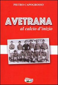 Avetrana al calcio d'inizio - Pietro Capogrosso - copertina