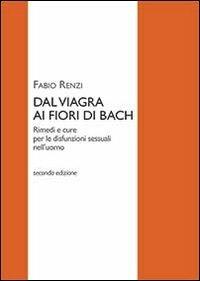 Dal viagra al fiori di Bach - Fabio Renzi - copertina