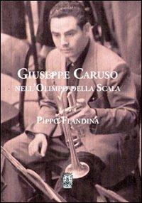 Giuseppe Caruso nell'olimpo della Scala - Pippo Flandina - copertina